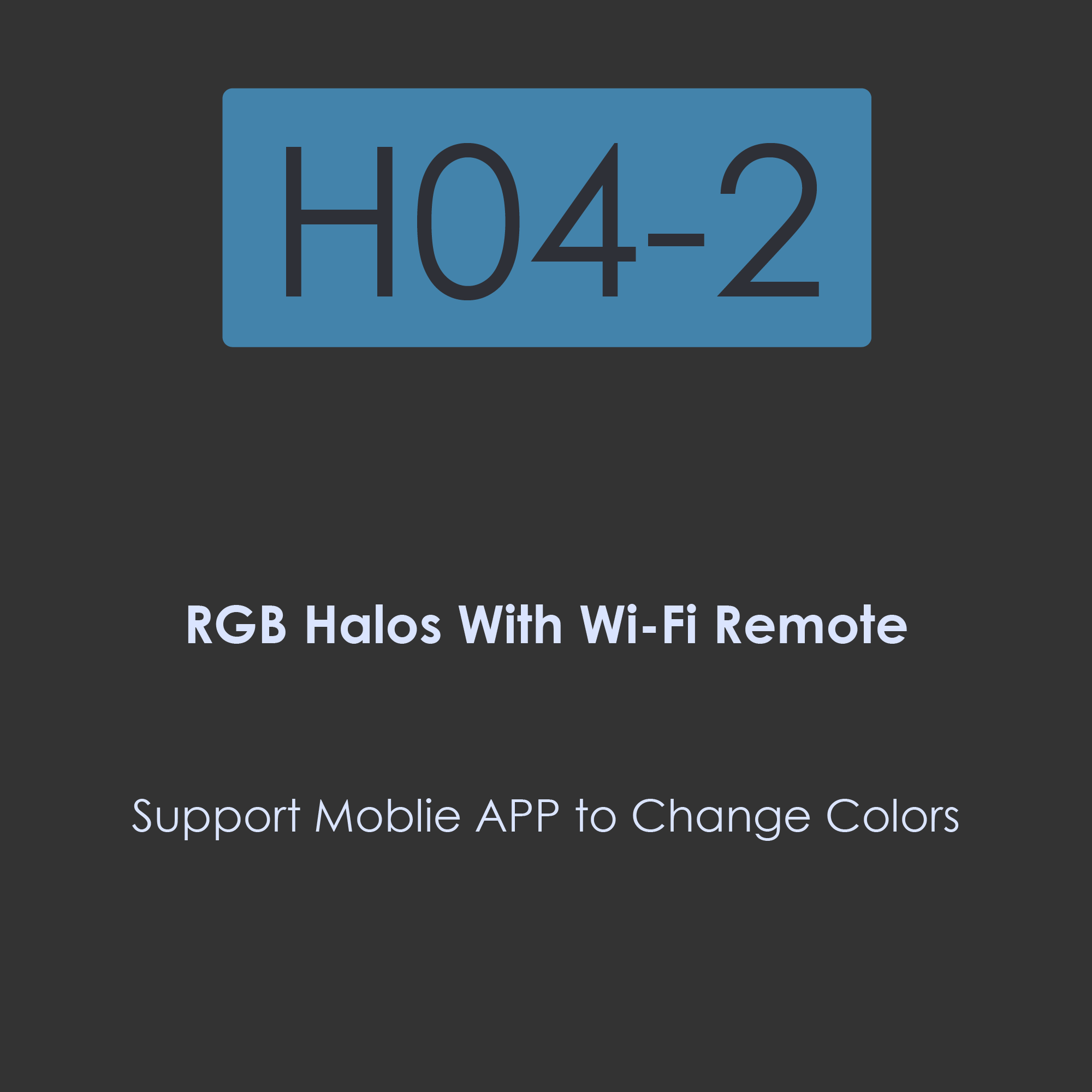 H04-RGB Colors Angel-Eye-Cotton Halos Colors with Wifi Remote
