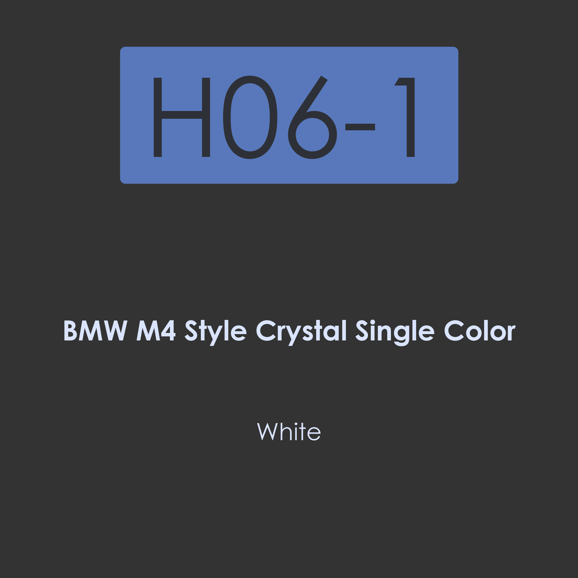 H06-BMW M4 Style Crystal Angle Eye-BMW M4 Style Crystal Single Color