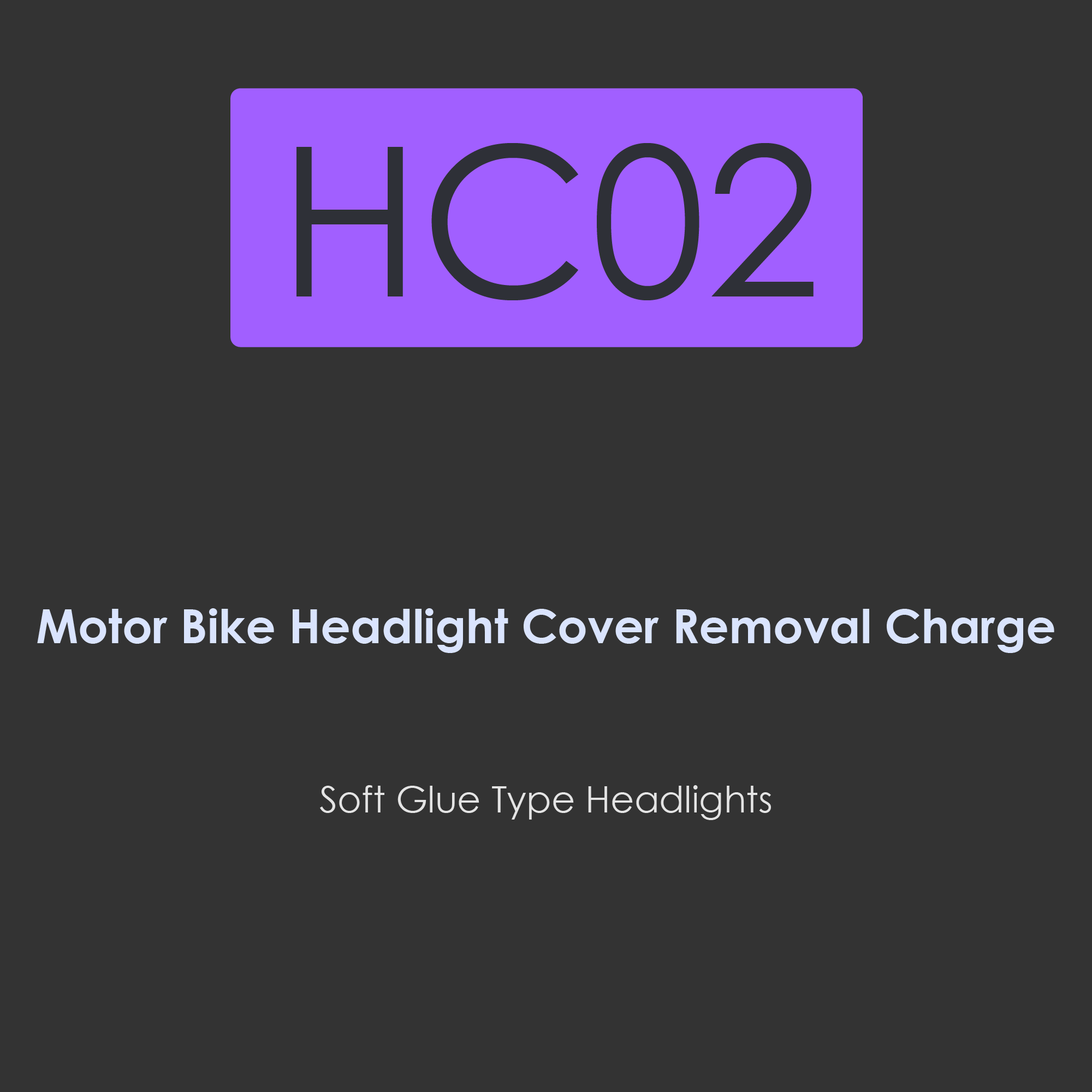 HC02-Motor bike headlight removal charge for soft glue type headlights