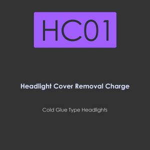 HC01-headlight cover removal charge for cold glue type headlights